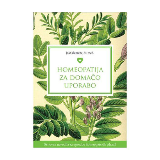 Homeopatija za domačo uporabo, Jošt Klemenc, dr. med.